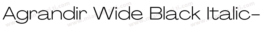 Agrandir Wide Black Italic字体转换